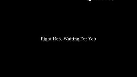 Right Here Waiting For You(comp)