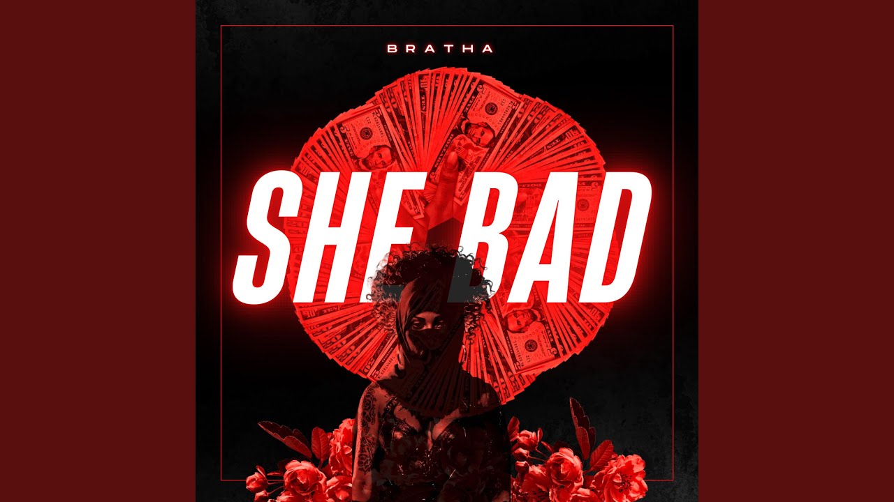 Watch She Bad on YouTube Watch She Bad on YouTube