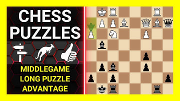 Chess Puzzles to Practice. Themes: Middlegame, Long puzzle, Advantage. Learn Chess