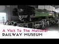 A Visit To The National Railway Museum | York Rowntree Park 2018 Pt3