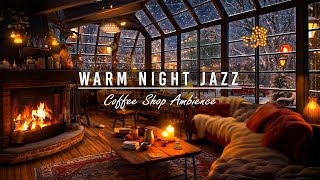 Jazz Relaxing Music & Warm  Fireplace Sounds in Cozy Coffee Shop Ambience to Study, Work, Deep Sleep