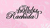 Happy Birthday Rachida Youtube Happy Birthday Rachida Youtube