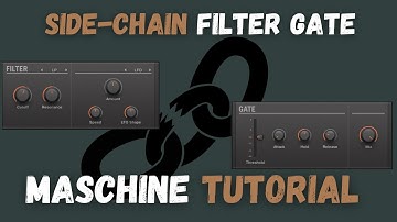 Maschine Tutorial : Side-chain Filter Gate