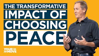 The Transformative Impact of Choosing Peace