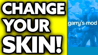 How To Change Your Skin in GMOD Multiplayer (Very EASY!)