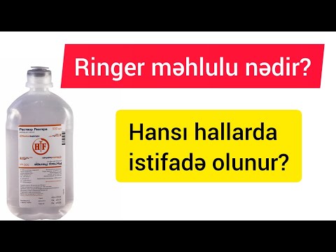 Ringer 500 ml nədir ? / Ringer sistemi nədir ? / Hansı hallarda istifadə olunur ?