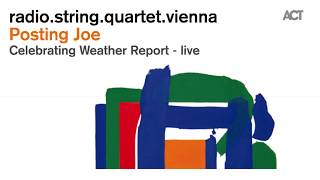 Radio String Quartet Vienna - Peace (2013) | Music by Joe Zawinul