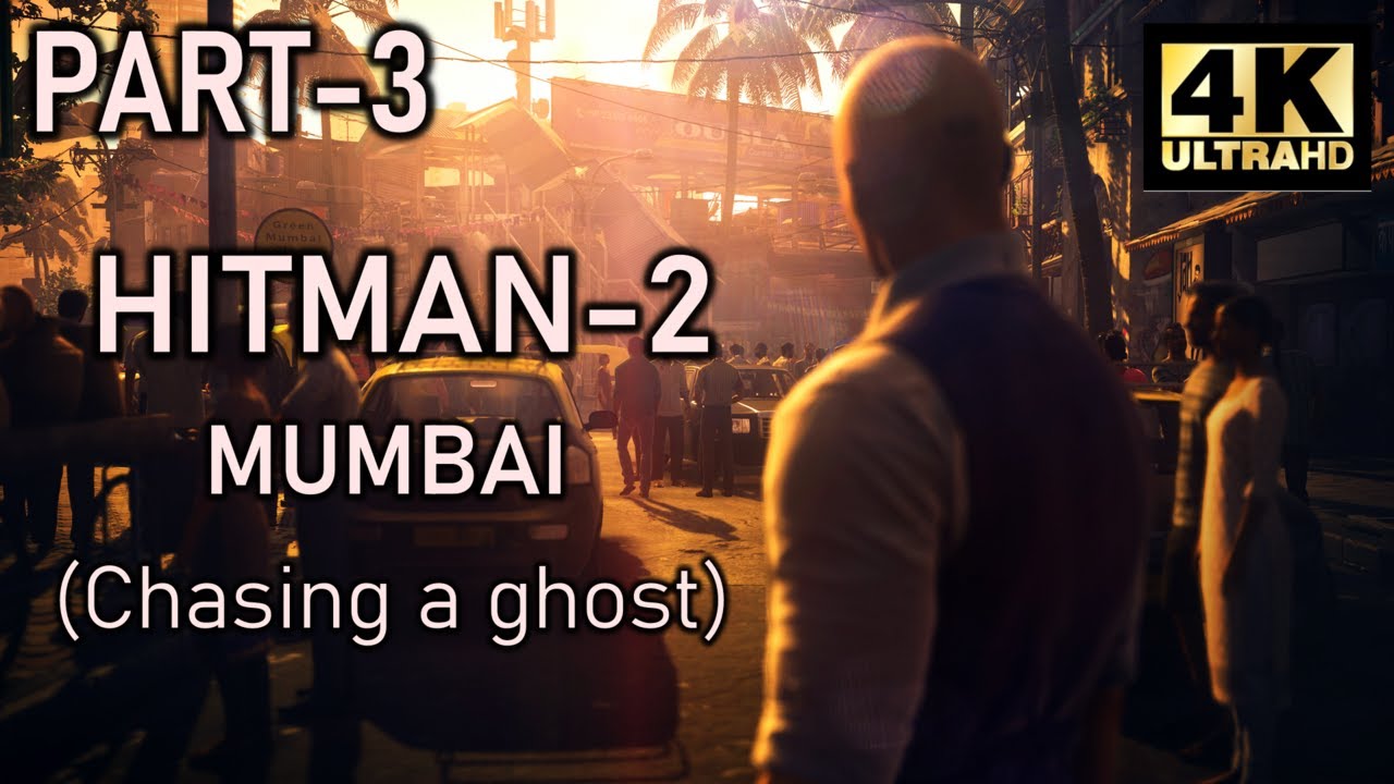 HITMAN 2 GAMEPLAY WALKTHROUGH PART 3 Mumbai Chasing A Ghost Hindi Commentary YouTube hitman-2-gameplay-walkthrough-part-3-mumbai-chasing-a-ghost-hindi-commentary-youtube