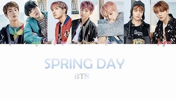 BTS (방탄소년단) - Spring Day | Color Coded Lyrics | Han/Rom/Eng