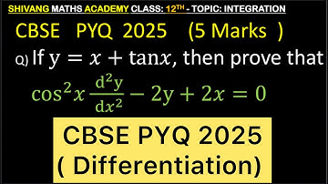 If y=𝑥+tan𝑥, then prove that.  cos^2 𝑥  d^2 y)/ d𝑥^2 −2y+2𝑥=0 #cbse #maths #class12 #cbse2026