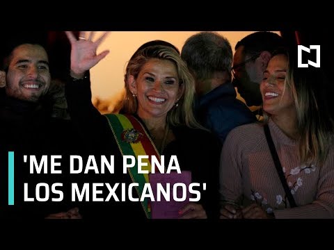‘Me dan pena los mexicanos’: Jeanine Áñez de Bolivia - Despierta