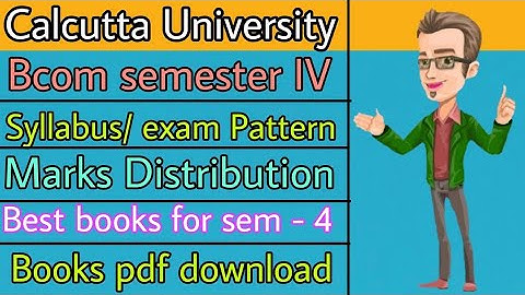 Bcom semester 4 | Syllabus | Subjects | pattern | Best books to study  | Calcutta university | 2023