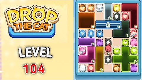 Drop the cat level 104 walkthrough solution 