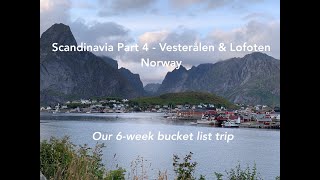 Scandinavia Part 4 - Vesterålen &amp; Lofoten