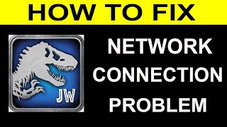 How To Fix Jurassic World Network Connection Problem Android & iOS| Jurassic World No Internet Error screenshot 4