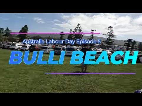 Bulli Beach I Australia Labour Day 2023 Episode 6