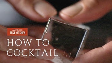 How to Cocktail: Learn Exactly How to Make Practically Clear Ice