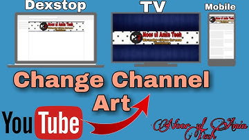 How to Change YouTube Channel art /Cover Photo on Android and IOS 2020