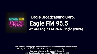 Eagle FM 95.5 Jingle | We are Eagle FM 95.5