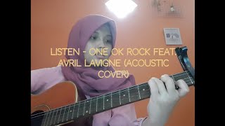 Listen - ONE OK ROCK Feat. Avril Lavigne (Acoustic Cover)