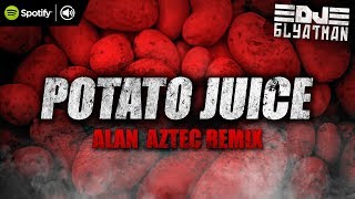 Смотреть клип Dj Blyatman - Potato Juice (Alan Aztec Remix)