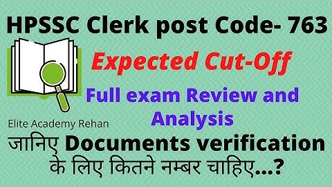 Clerk post code-763 🔥 Expected Cut-Off 🔥 Full review and Analysis 🧐| Elite Academy Rehan