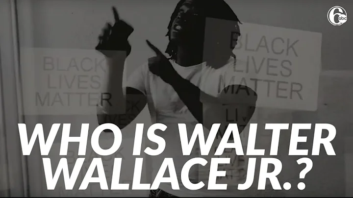 Investigation: Who was Walter Wallace Jr. -- man shot and killed by police in Philadelphia?
