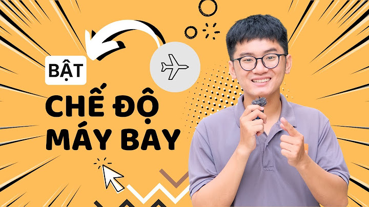 Chế độ máy bay trên điện thoại là gì năm 2024