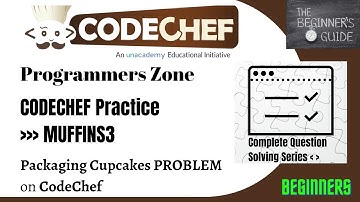 Packaging Cupcakes (MUFFINS3) | CodeChef Practice(Beginner) | CodeChef | Complete Solutions