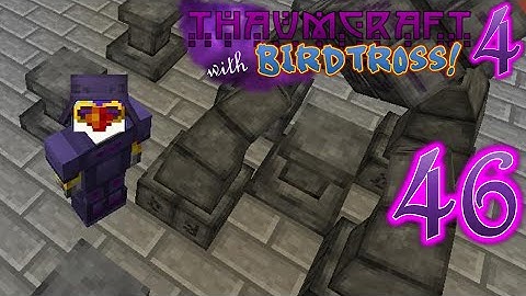 Thaumcraft 4.2.3.5 with Birdtross - E46 - Thaumium Fortress Armour (Modded Minecraft)