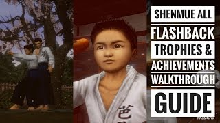 Shenmue 1 & 2 Collection | Shenmue - All Flashback Trophies And Achievements Walkthrough Guide