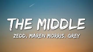 Zedd, Maren Morris, Grey - The Middle (Lyrics)