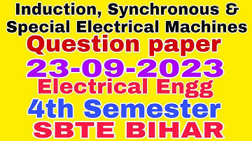 Induction, Synchronous & Special Electrical Machines||Question Paper(23-9-2023)||Electrical||4th Sem