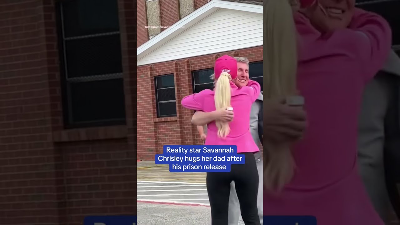 Savannah Chrisley Hugs Todd After His Prison Release