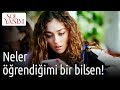 Sol Yanım 4. Bölüm - Neler Öğrendiğimi Bir Bilsen