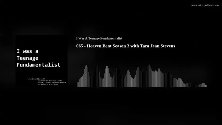 065 - Heaven Bent Season 3 with Tara Jean Stevens