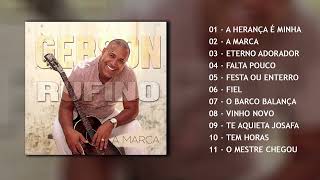 Gerson Rufino - A marca - álbum completo