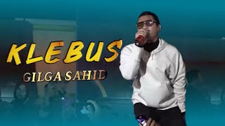 Download Lagu KLEBUS - GILGA SAHID LIVE ALUN ALUN PONOROGO MP3