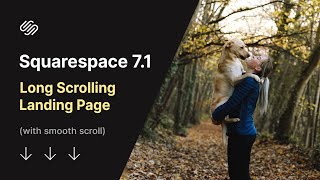 How to build a long-scrolling Landing Page using Squarespace 7.1 (with smooth scroll)