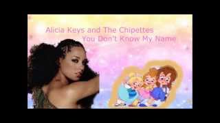 The Chipettes ft. Alicia Keys You Don't Know My Name