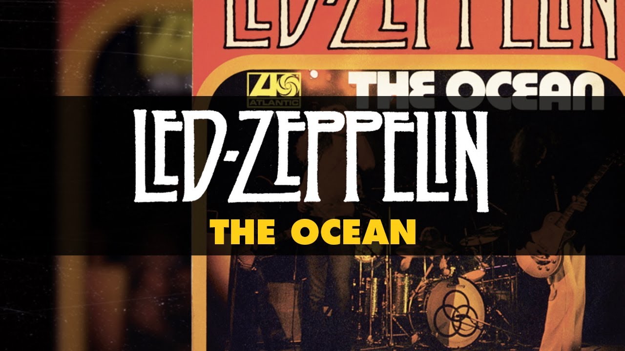 Led Zeppelin   The Ocean Official Audio