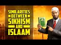 Similarities Between Sikhism and Islam — Dr Zakir Naik