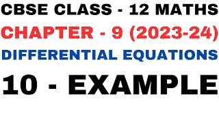 10 Example l Chapter 9 Differential Equations l example10 sol l Class12th Maths l NEW NCERT 2023-24 Wealth