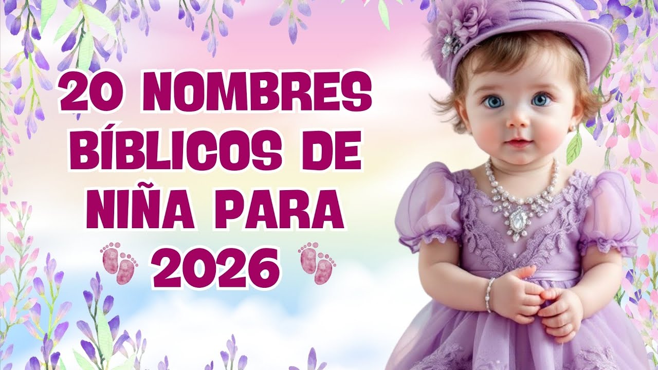 🌸 20 NOMBRES BÍBLICOS para NIÑA 2026 👉 Significados Hermosos y con Bendición