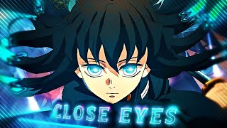 Demon Slayer Muichiro - Close Eyes Editamv Quick