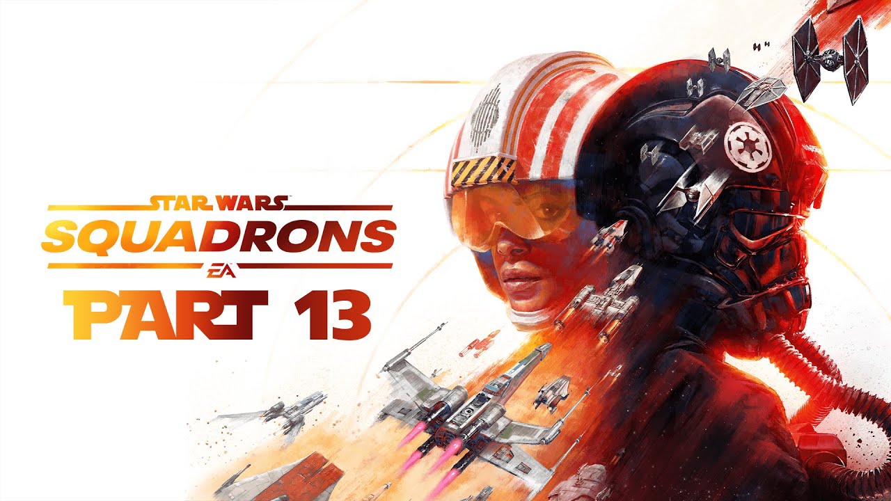 Star Wars: Squadrons - Gameplay Walkthrough - Part 13 - "Nowhere To Stand"