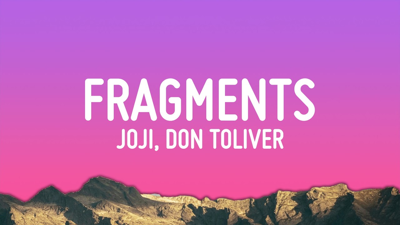 Joji - Fragments (Lyrics) ft. Don Toliver