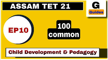 CHILD DEVELOPMENT AND PEDAGOGY FOR ASSAM TET 2021 /QUESTION AND ANSWERS