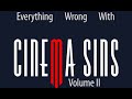 Everything wrong with cinemasins volume 2