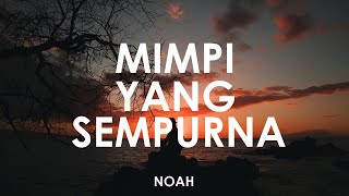 NOAH - Mimpi Yang Sempurna 🎵 || Cover umimma khusna [ Lyrics HD ]